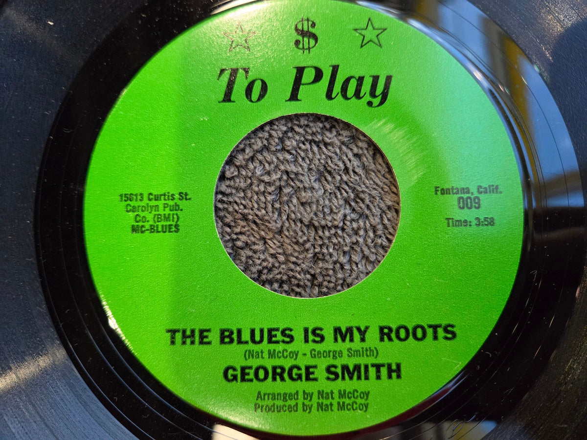 GEORGE SMITH UP $ TO PLAY 009 THE BLUES IS MY ROOTS