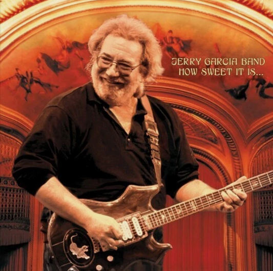 Jerry Garcia Band – How Sweet It Is (2xLP Record Store Day Limited Edition)