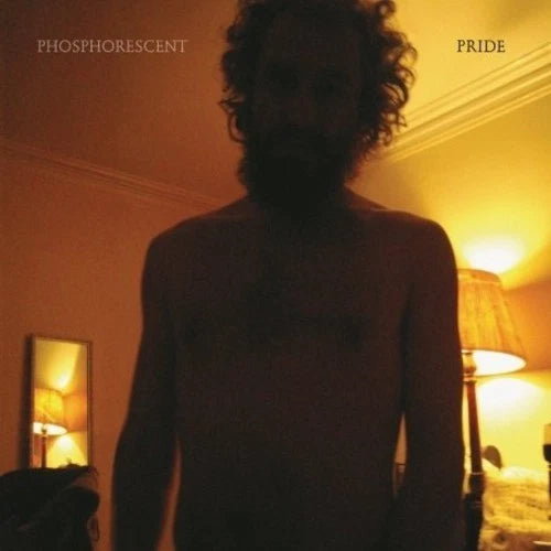 Phosphorescent – Pride