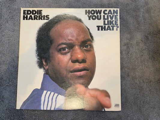 EDDIE HARRIS HOW CAN YOU LIVE