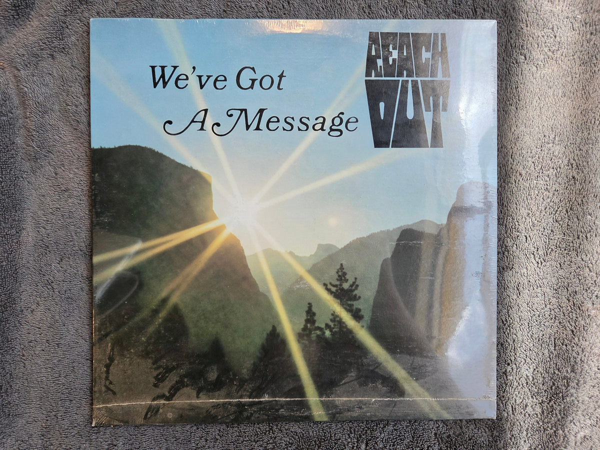 REACH OUT WE'VE GOT A MESSAGE NEW