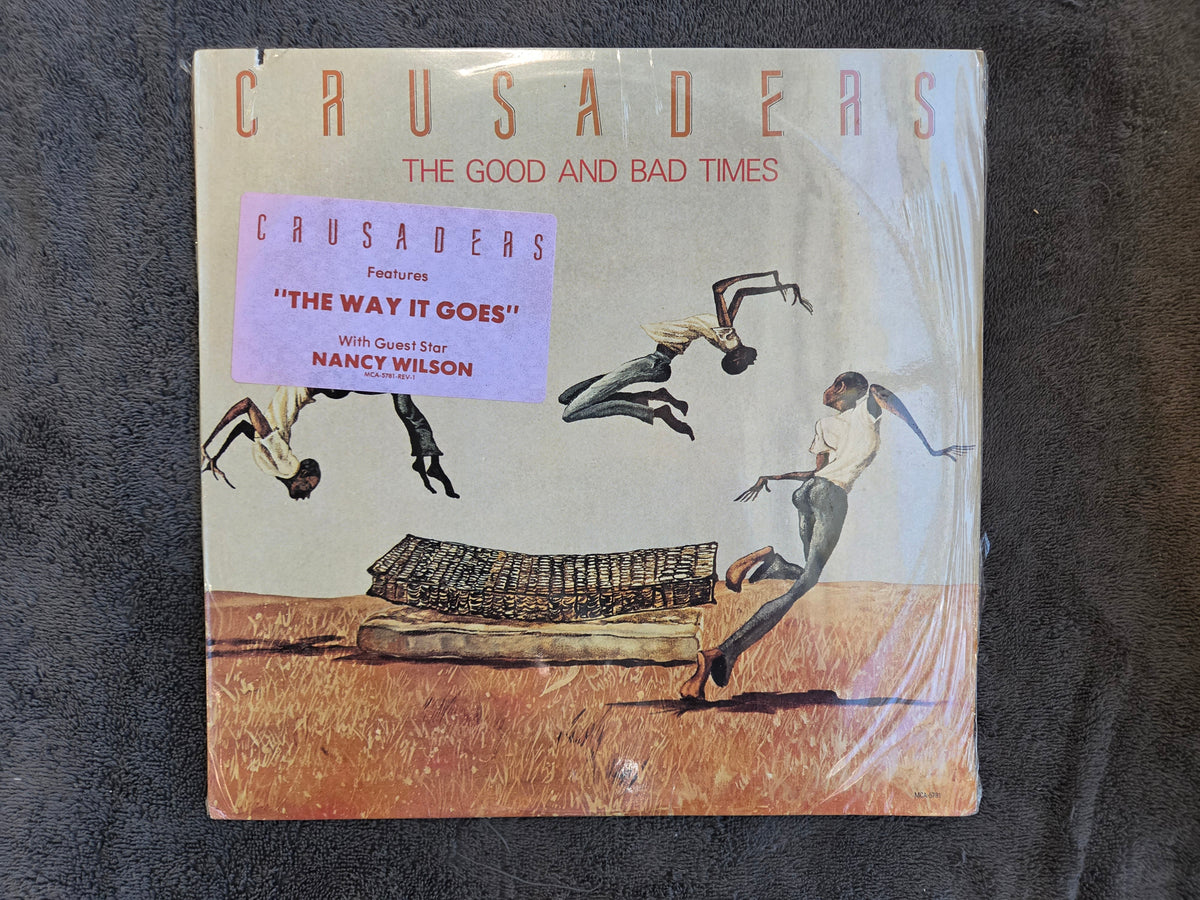 CRUSADERS THE GOOD AND BAD TIMES