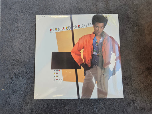 BERNARD WRIGHT WHO DO YOU LOVE NEW 12"