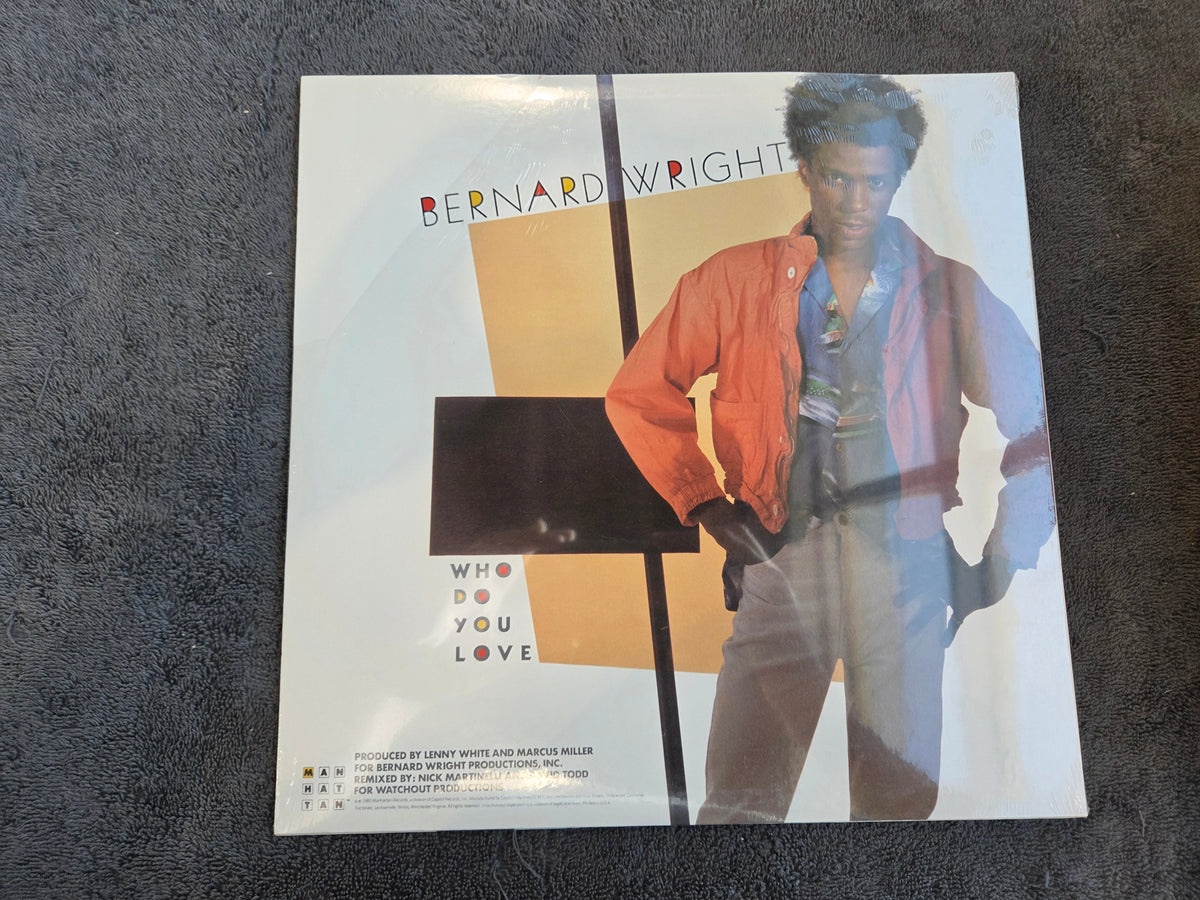 BERNARD WRIGHT WHO DO YOU LOVE NEW 12"