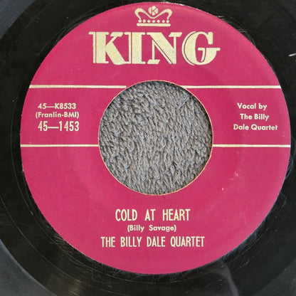BILLY DALE QUARTET COLD AT HEART 7"
