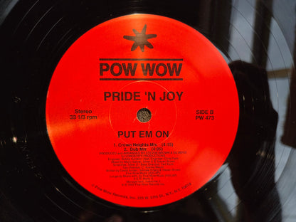 PRIDE N JOY PUT EM ON 12"