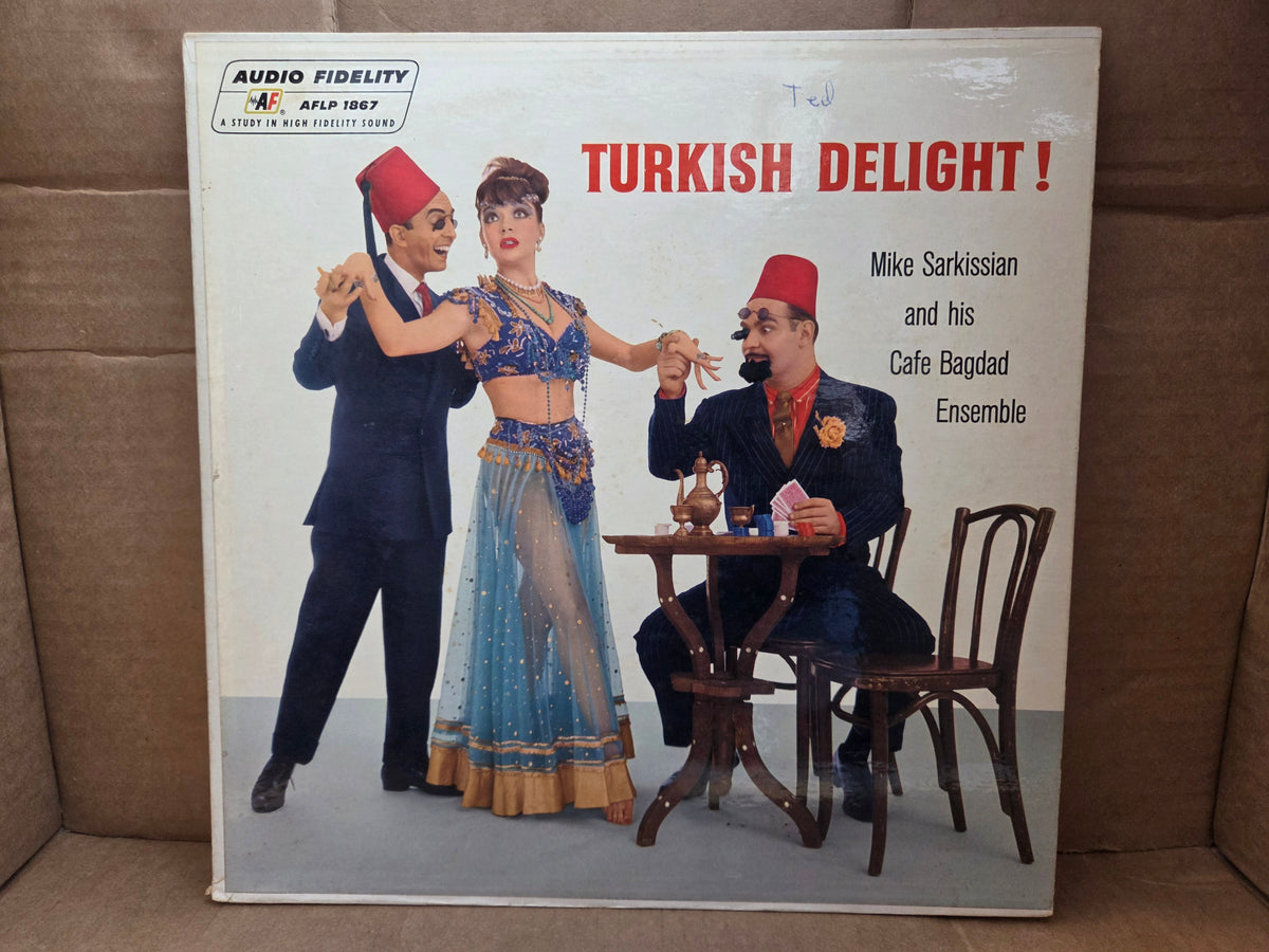 MIKE SARKISSIAN TURKISH DELIGHT
