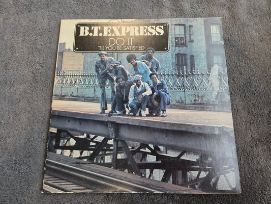 BT EXPRESS DO IT TIL YOURE SATISFIED