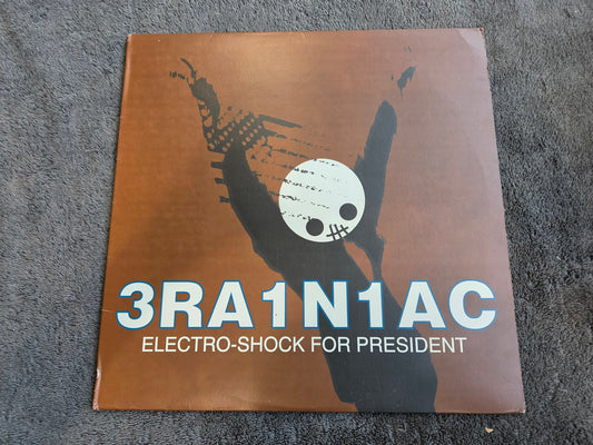 BRANIAC ELECTRO-SHOCK FOR PRESIDENT 12"