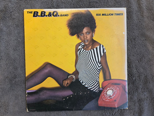 BB & Q BAND SIX MILLION TIMES