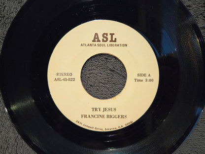 FRANCINE BIGGERS TRY JESUS 7"