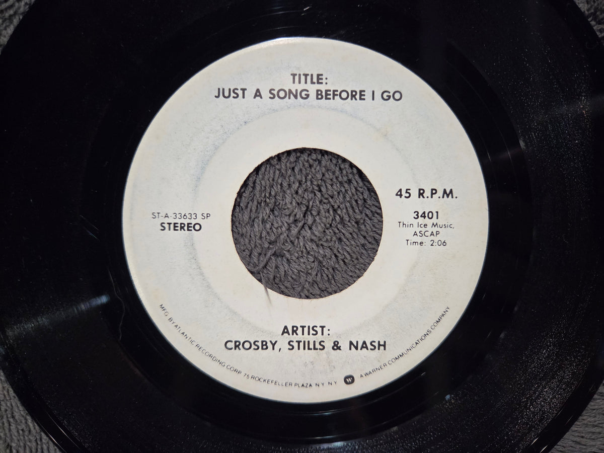CROSBY STILLS & NASH JUST A SONG BEFORE I GO WHITE LABEL SPECIALTY PRESSSING 7"