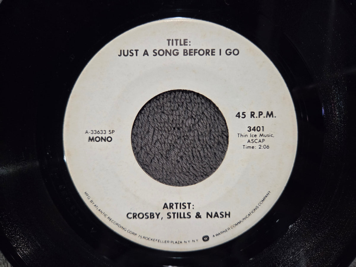 CROSBY STILLS & NASH JUST A SONG BEFORE I GO WHITE LABEL SPECIALTY PRESSSING 7"