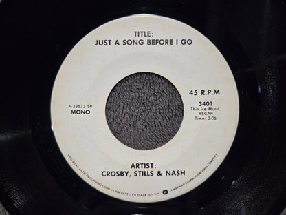 CROSBY STILLS & NASH JUST A SONG BEFORE I GO WHITE LABEL SPECIALTY PRESSSING 7"