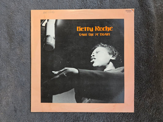 BETTY ROCHE TAKE THE A TRAIN RE
