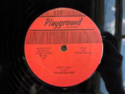 CROWD PLEASER ONLY YOU 12"