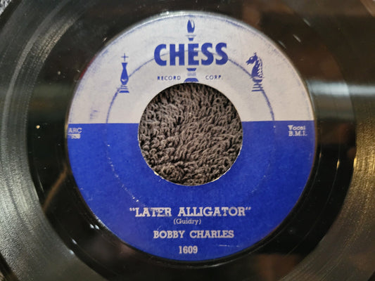 BOBBY CHARLES LATER ALLIGATOR 7"