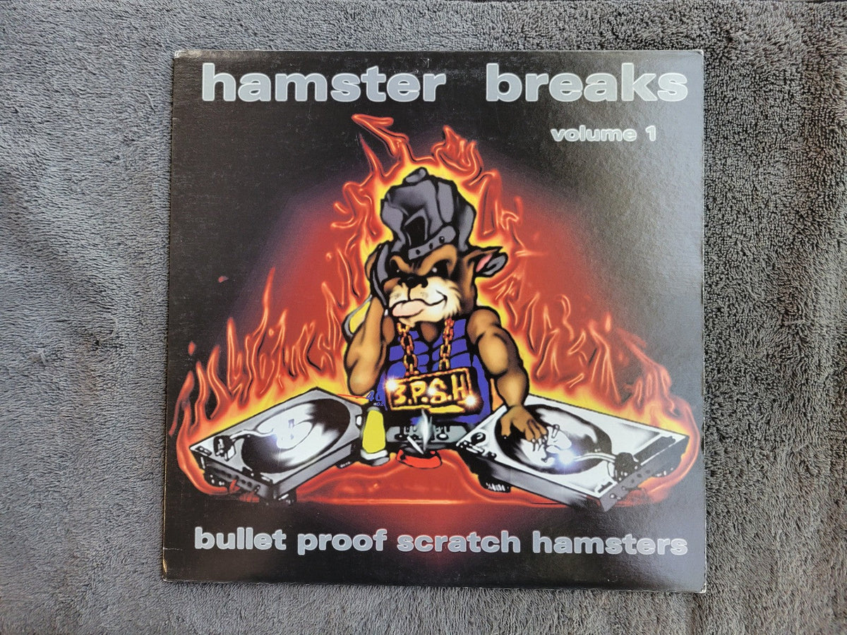 BULLET PROOF SCRATCH HAMSTERS HAMSTER BREAKS VOL 1