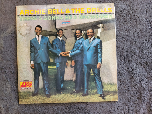 ARCHIE BELL & THE DRELLS THERES GONNA BE A SHOWDOWN WHITE LABEL PROMO WLP