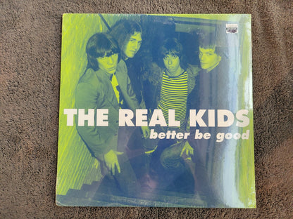 REAL KIDS BETTER BE GOOD NEW SEALED