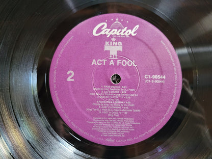 KING T ACT A FOOL