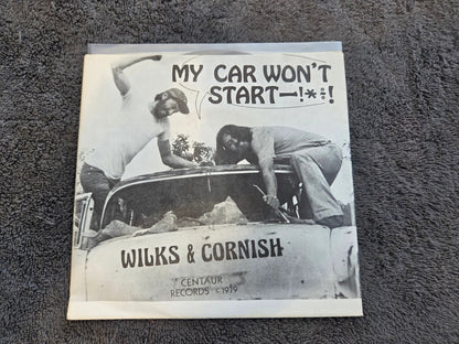 WILKS & CORNISH MY CAR WONT START PICTURE SLEEVE CENTAUR 596 ATLANTA GARAGE ROCK