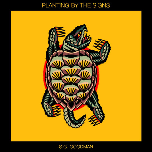 S.G. Goodman – Planting by the Signs, 2 x LPs