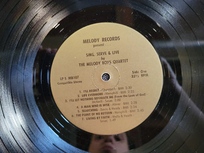 MELODY BOYS QUARTET SING SERVE AND LIVE